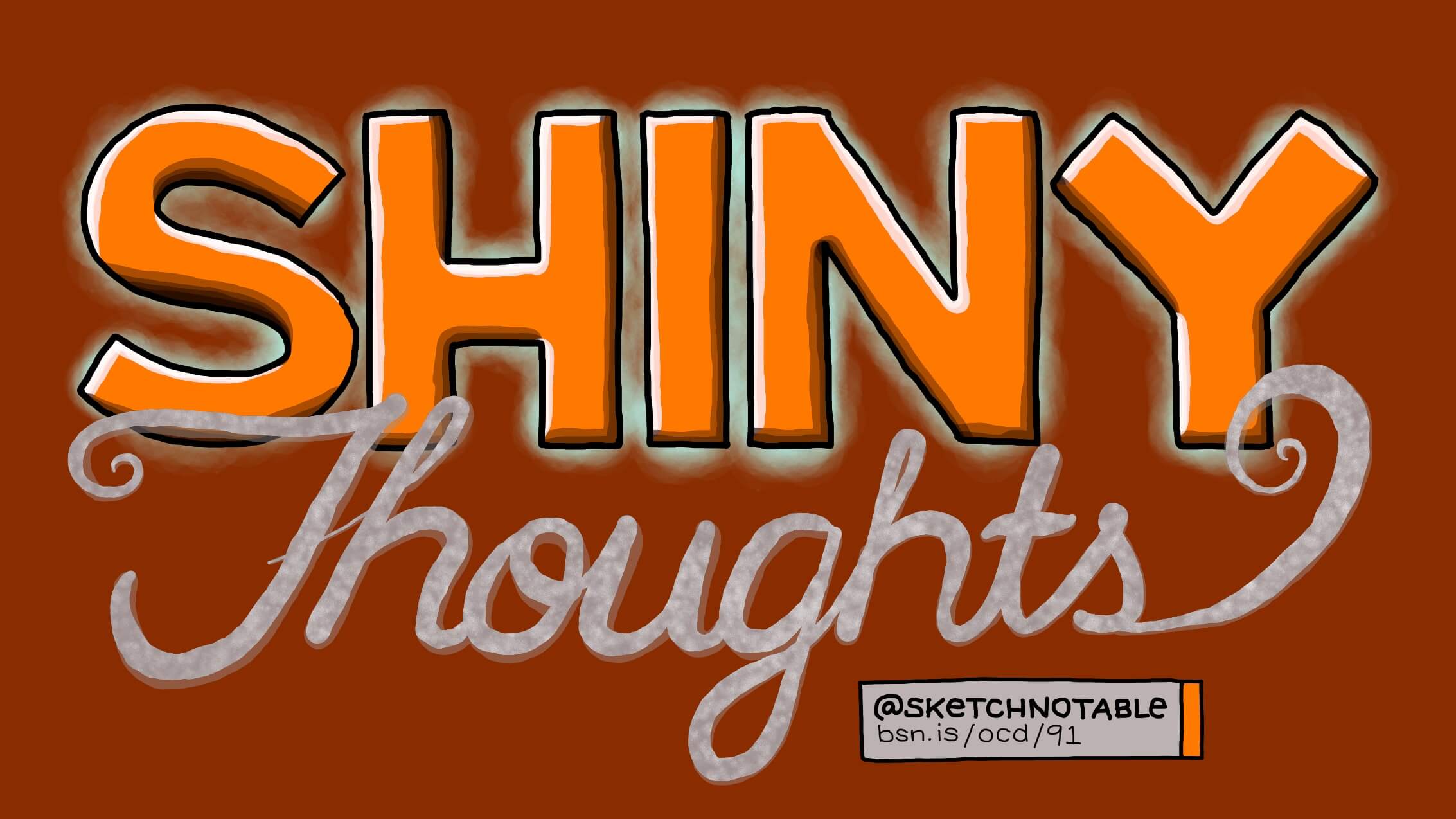 Shiny thoughts