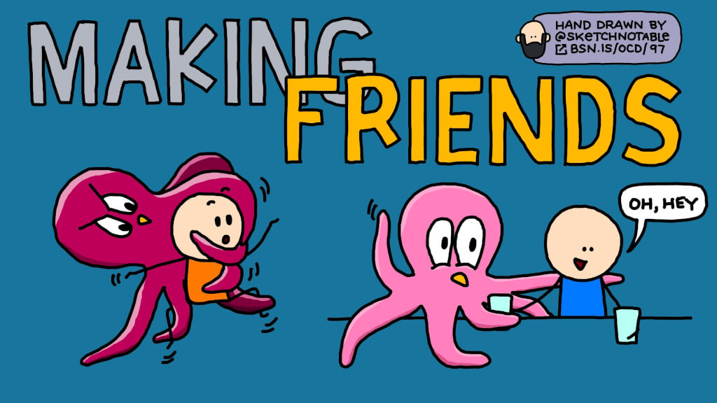 🧠 #97: Making friends